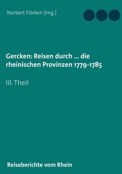 Gercken, Ph.W.: Reisen durch ... die rheinischen Provinzen 1779-1785 (eBook, ePUB)