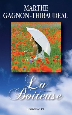 La Boiteuse (eBook, ePUB) - Marthe Gagnon-Thibaudeau, Gagnon-Thibaudeau