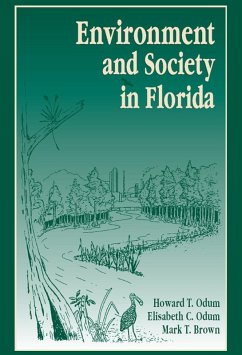 Environment and Society in Florida (eBook, PDF) - Odum, Howard T.