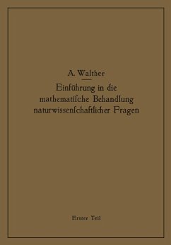 Einführung in die mathematische Behandlung naturwissenschaftlicher Fragen (eBook, PDF) - Walther, Alwin