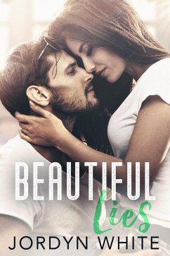 Beautiful Lies (eBook, ePUB) - White, Jordyn