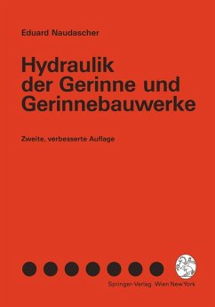 Hydraulik der Gerinne und Gerinnebauwerke (eBook, PDF) - Naudascher, Eduard