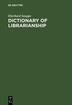 Dictionary of Librarianship (eBook, PDF) - Sauppe, Eberhard