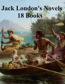 Jack London's Novels: 18 books (eBook, ePUB)