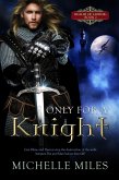 Only for a Knight (Realm of Honor, #2) (eBook, ePUB) Only for a Knight (Realm of Honor, #2) (eBook, ePUB)
