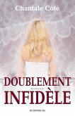 Doublement infidèle (eBook, ePUB)