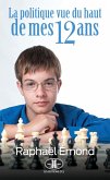 La politique vue du haut de mes 12 ans (eBook, ePUB)