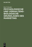 Psychologische und verhaltensbiologische Grundlagen des Marketing (eBook, PDF)