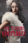 Les plaisirs coupables (eBook, ePUB)