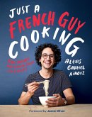 Just a French Guy Cooking (eBook, ePUB) Just a French Guy Cooking (eBook, ePUB)