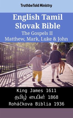 English Tamil Slovak Bible - The Gospels II - Matthew, Mark, Luke & John (eBook, ePUB) - Ministry, Truthbetold