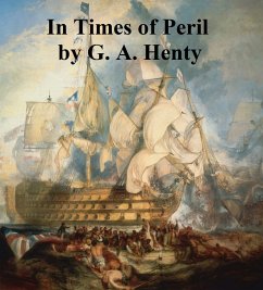 In Times of Peril, A Tale of India (eBook, ePUB) - Henty, G. A.