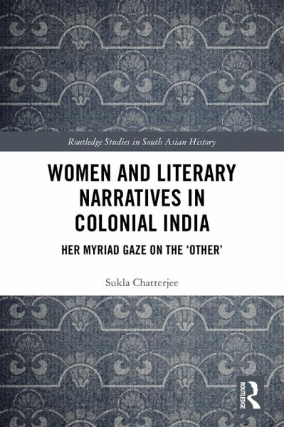 Women and Literary Narratives in Colonial India (eBook, ePUB)