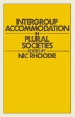 Intergroup Accommodation in Plural Societies (eBook, PDF)