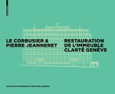 Le Corbusier & Pierre Jeanneret - Restauration de l'Immeuble Clarté, Genève (eBook, PDF)