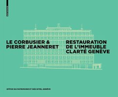 Le Corbusier & Pierre Jeanneret - Restauration de l'Immeuble Clarté, Genève (eBook, PDF)