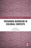 Theravada Buddhism in Colonial Contexts (eBook, PDF)