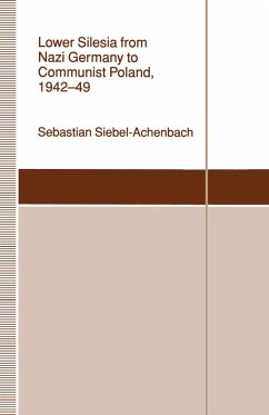 Lower Silesia From Nazi Germany To Communist Poland 1942-49 (eBook, PDF) - Siebel-Achenbach, Sebastian