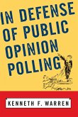 In Defense Of Public Opinion Polling (eBook, PDF)