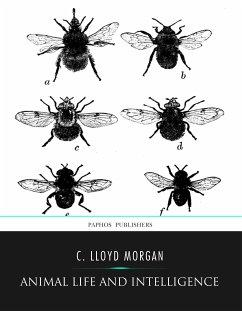 Animal Life and Intelligence (eBook, ePUB) - Lloyd Morgan, C.