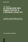 La production des céréales dans la France du XVIIe et du XVIII siècle - Texte (eBook, PDF)