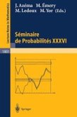 Séminaire de Probabilités XXXVI (eBook, PDF)