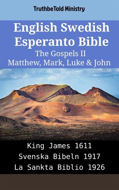 English Swedish Esperanto Bible - The Gospels II - Matthew, Mark, Luke & John (eBook, ePUB) - Ministry, TruthBeTold