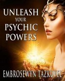 Unleash Your Psychic Powers (eBook, ePUB)