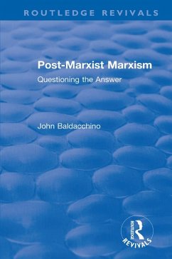 Post-Marxist Marxism (eBook, ePUB) - Baldacchino, John