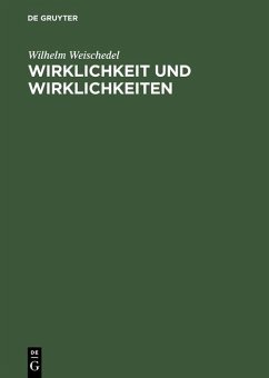 Wirklichkeit und Wirklichkeiten (eBook, PDF) - Weischedel, Wilhelm