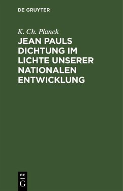 Cover Jean Pauls Dichtung im Lichte unserer nationalen Entwicklung (eBook, PDF)