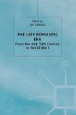 The Late Romantic Era (eBook, PDF)