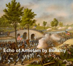 Echo of Antietam (eBook, ePUB) - Bellamy, Edward