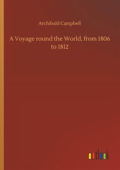 A Voyage round the World, from 1806 to 1812