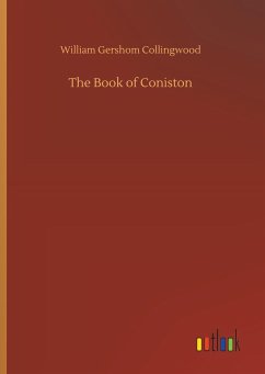 The Book of Coniston - Collingwood, William Gershom