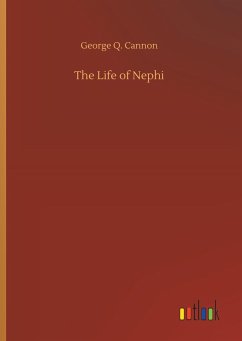 The Life of Nephi The Life of Nephi