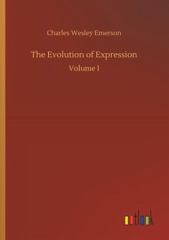 The Evolution of Expression - Emerson, Charles Wesley