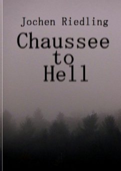 Chaussee to Hell - Riedling, Jochen