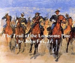 The Trail of the Lonesome Pine (eBook, ePUB) - Fox, John