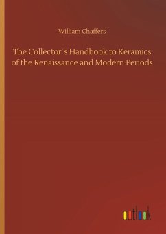 The Collector´s Handbook to Keramics of the Renaissance and Modern Periods