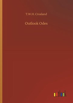 Outlook Odes - Crosland, T. W. H.