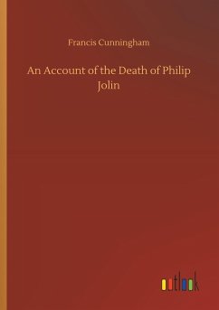 An Account of the Death of Philip Jolin