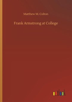 Frank Armstrong at College - Colton, Matthew M.