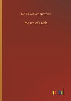 Phases of Faith - Newman, Francis William