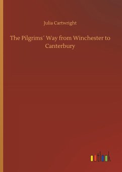 The Pilgrims´ Way from Winchester to Canterbury - Cartwright, Julia