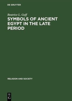 Symbols of Ancient Egypt in the Late Period (eBook, PDF) - Goff, Beatrice L.