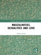 Masculinities, Sexualities and Love... - Bild 1
