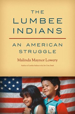 The Lumbee Indians (eBook, ePUB) - Lowery, Malinda Maynor