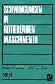 Schwingungen in rotierenden Maschinen III (eBook, PDF)