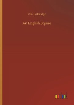 An English Squire - Coleridge, C. R.